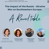 The impact of the Russia - Ukraine war: a Round Table 