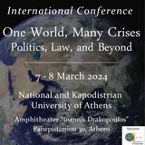 International Conference: "One World, Many Crises: Politics, Law and Beyond"