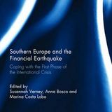 Assistant Prof. S. Verney, Anna Bosco & Marina Costa Lobo edited a book on Southern Europe and the Financial Earthquake: Coping with the First Phase of the International Crisis 